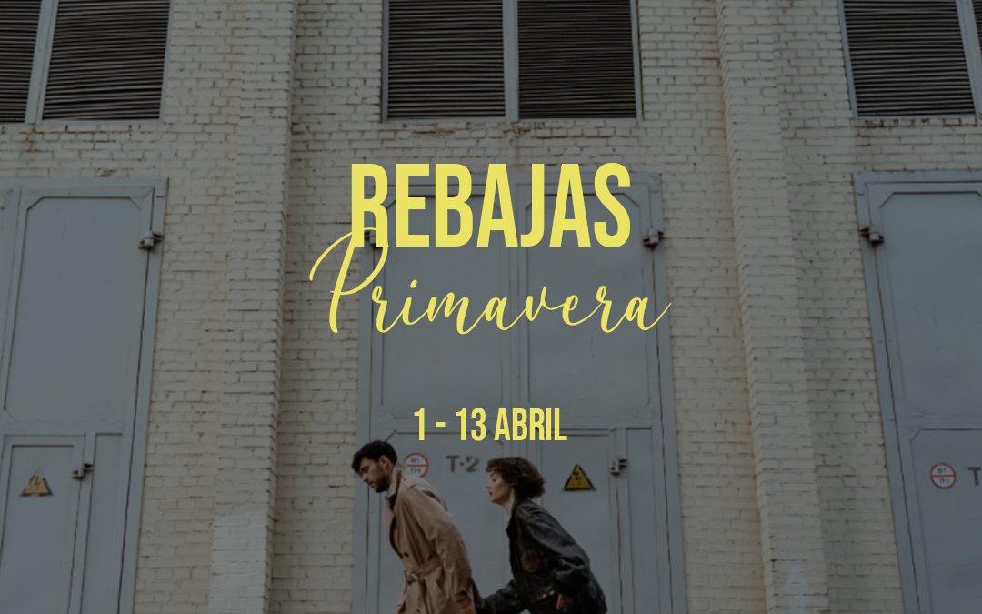 REBAJAS DE PRIMAVERA